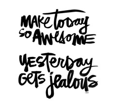 make-today-so-awesome-yesterday-gets-jealous-20130917996